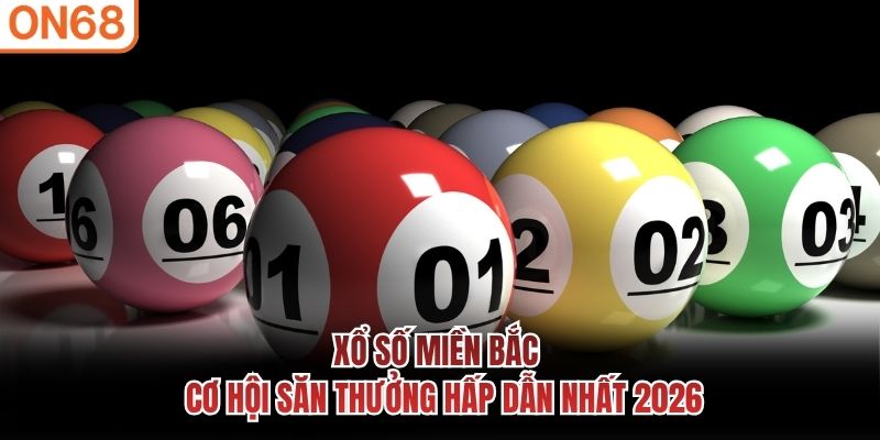 Xổ số miền bắc